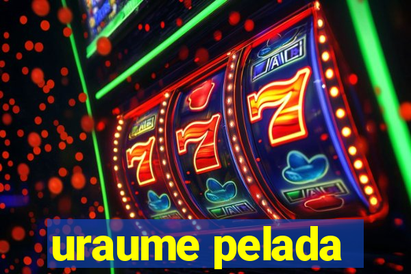 uraume pelada